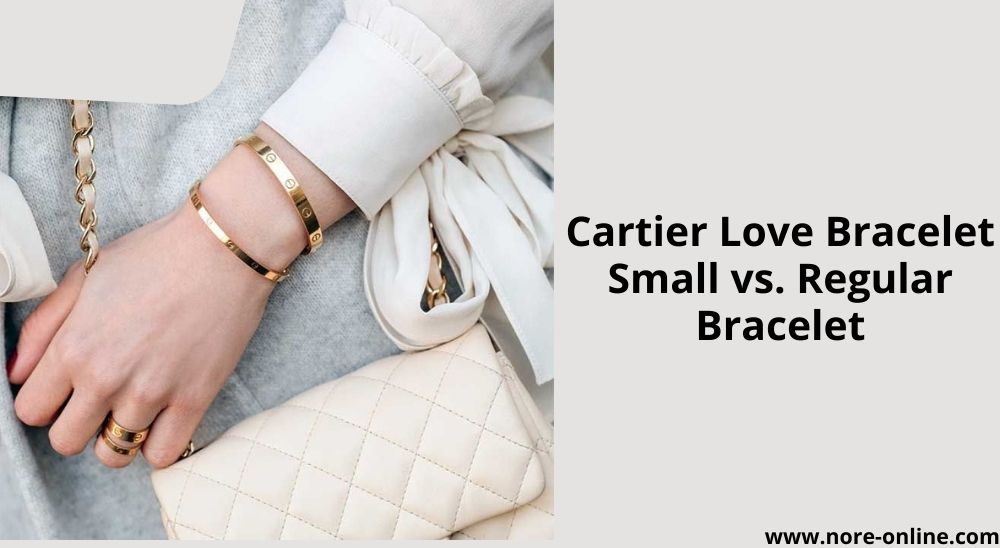Cartier Love Bracelet Small vs. Regular Bracelet Emartspider